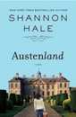 Austenland by Shannon Hale
